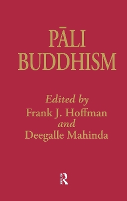 Pali Buddhism - Frank Hoffman, Deegalle Mahinda