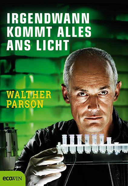 Irgendwann kommt alles ans Licht - Walther Parson