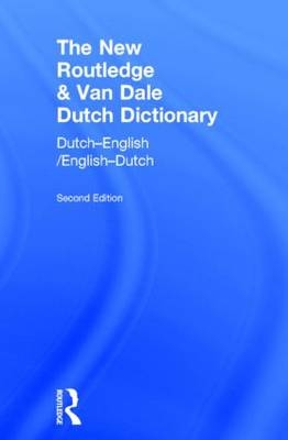 The New Routledge & Van Dale Dutch Dictionary - 