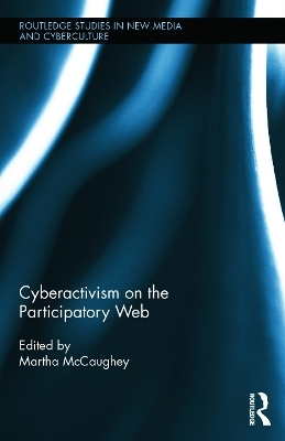 Cyberactivism on the Participatory Web - 