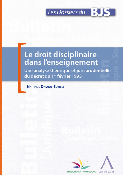 Le droit disciplinaire dans l'enseignement -  Anthemis, Nathalie Dasnoy-Sumell