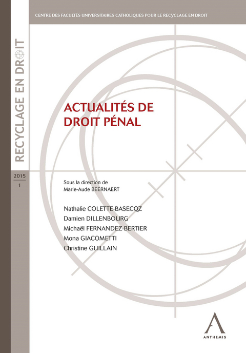 Actualit&eacute;s de droit p&eacute;nal -  Anthemis,  Collectif