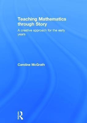Teaching Mathematics through Story - Caroline McGrath