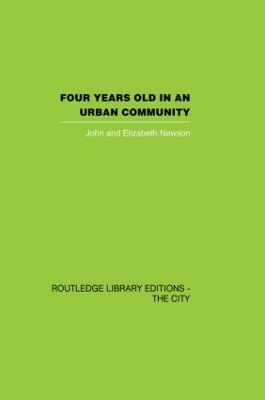 Four years Old in an Urban Community - John Newson, Elizabeth Newson