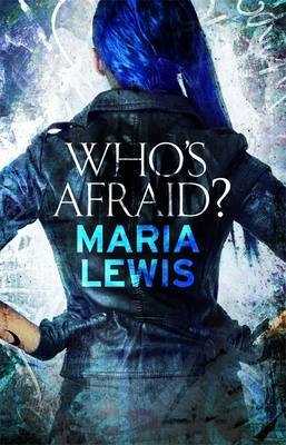 Who's Afraid? -  Maria Lewis