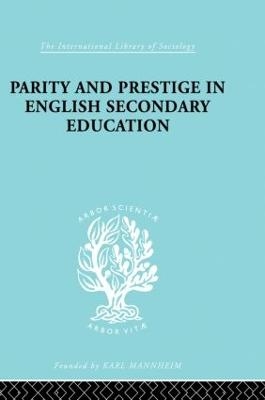 Parity and Prestige in English Secondary Education - Olive Banks