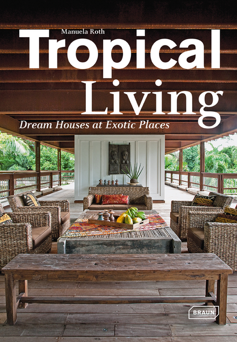 Tropical Living - Manuela Roth