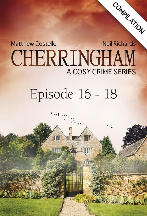 Cherringham - Episode 16-18 - Matthew Costello, Neil Richards