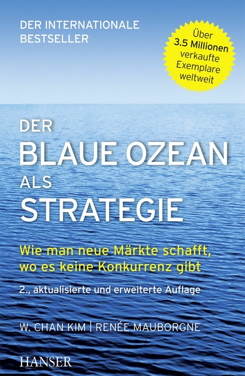 Der Blaue Ozean als Strategie -  W. Chan Kim,  Renée Mauborgne
