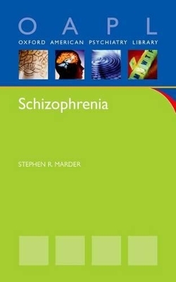 Schizophrenia - Stephen Marder