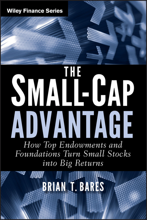 The Small-Cap Advantage - Brian Bares