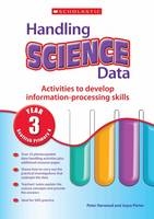 Handling Science Data Year 3 - Peter Horwood, Joyce Porter