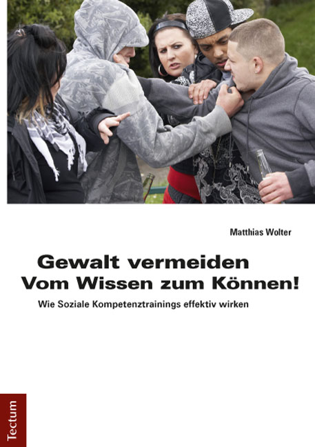 Gewalt vermeiden: Vom Wissen zum K&ouml;nnen! - Matthias Wolter