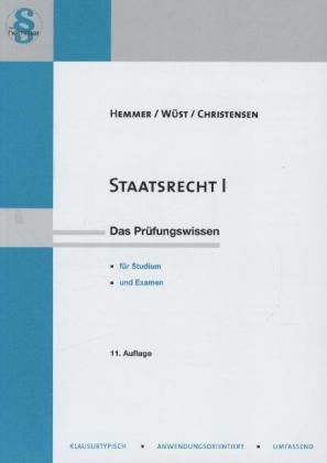 Staatsrecht I - Karl-Edmund Hemmer, Achim W&uuml;st, Ralph Christensen