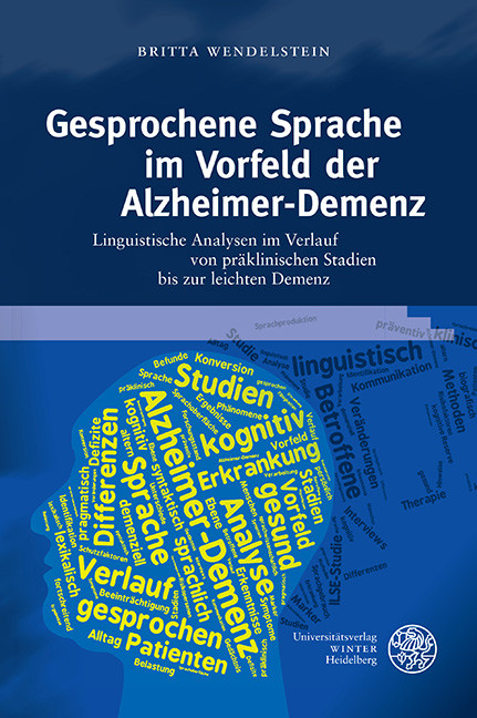 Gesprochene Sprache im Vorfeld der Alzheimer-Demenz -  Britta Wendelstein