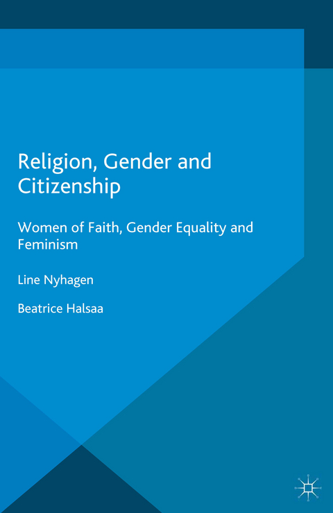 Religion, Gender and Citizenship - Line Nyhagen, B. Halsaa