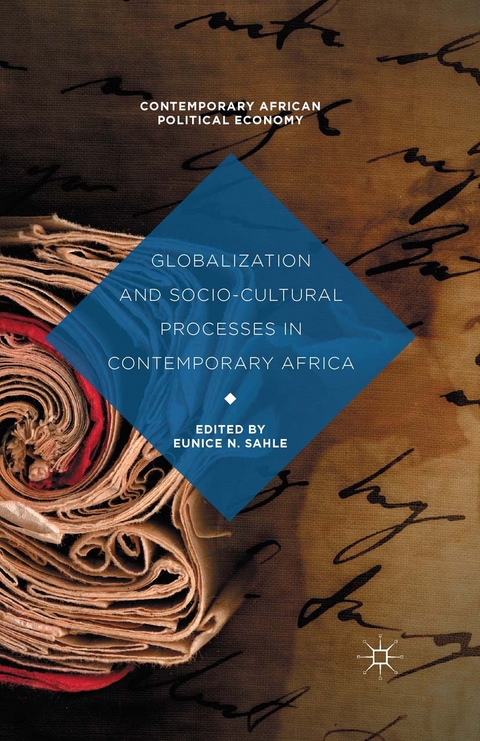 Globalization and Socio-Cultural Processes in Contemporary Africa -  Eunice N. Sahle