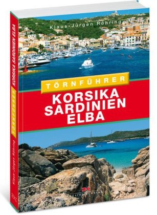 Korsika - Sardinien - Elba - Klaus-J&uuml;rgen R&ouml;hring