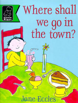 Where Shall We Go in Town? - Jane Eccles