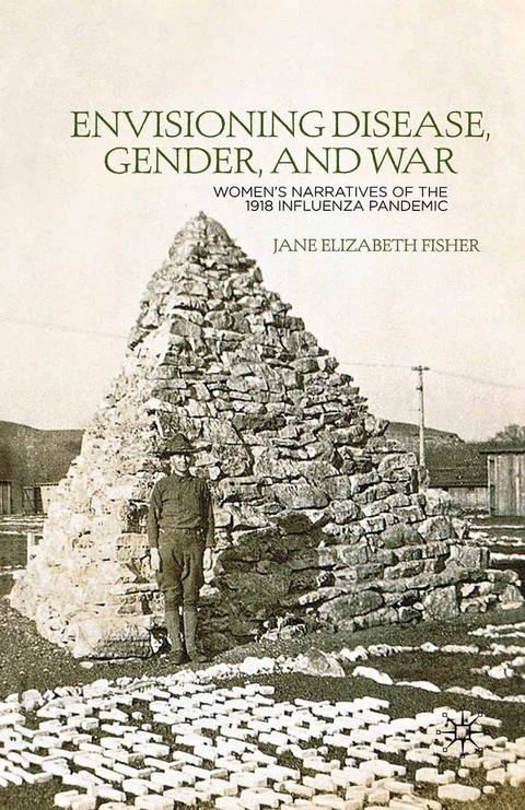 Envisioning Disease, Gender, and War - J. Fisher