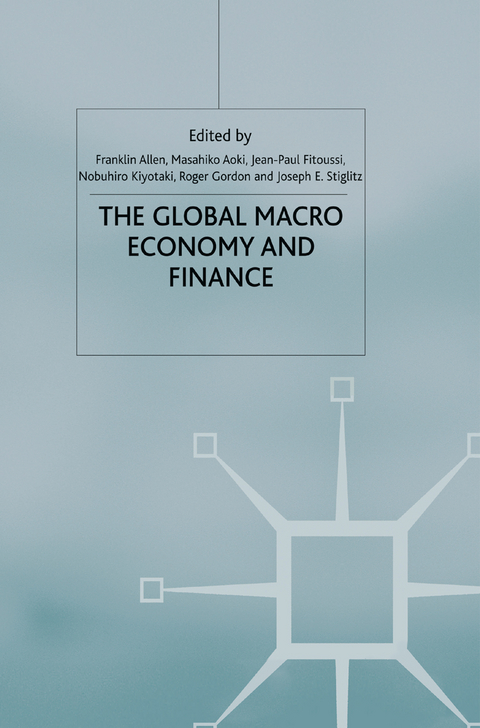 The Global Macro Economy and Finance -  Franklin Allen,  Masahiko Aoki,  Nobuhiro Kiyotaki