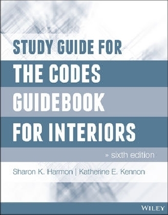 Study Guide for The Codes Guidebook for Interiors - Sharon K. Harmon, Katherine E. Kennon