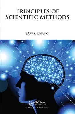 Principles of Scientific Methods - Mark Chang