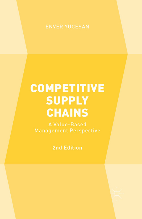 Competitive Supply Chains - Enver Y&uuml;cesan