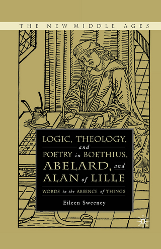 Logic, Theology and Poetry in Boethius, Anselm, Abelard, and Alan of Lille