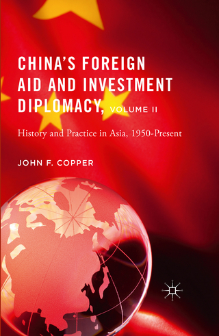 China’s Foreign Aid and Investment Diplomacy, Volume II