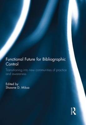 Functional Future for Bibliographic Control - 