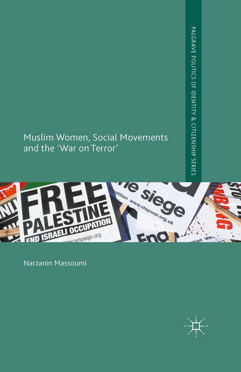 Muslim Women, Social Movements and the 'War on Terror' - Narzanin Massoumi