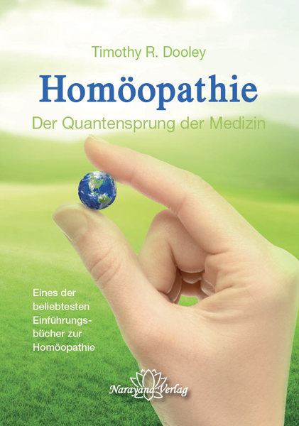 Hom&ouml;opathie - Der Quantensprung der Medizin - Timothy R. Dooley
