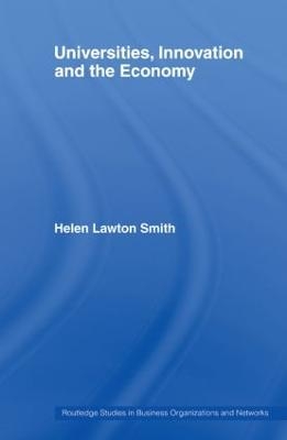 Universities, Innovation and the Economy - Helen Lawton-Smith