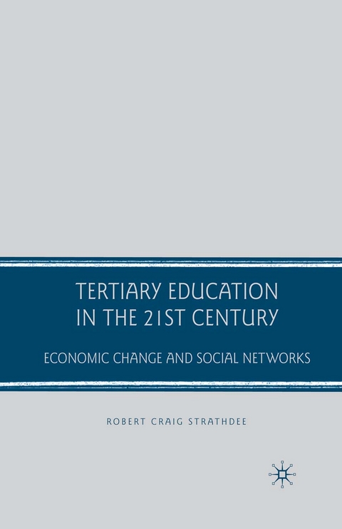 Tertiary Education in the 21st Century - R. Strathdee