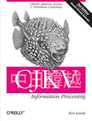 CJKV Information Processing 2e - Ken Lunde