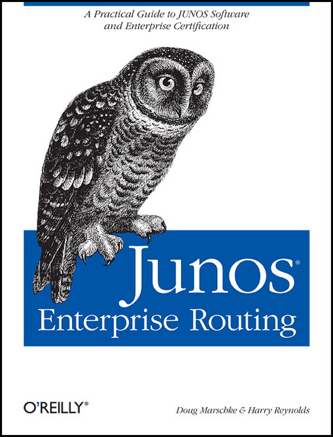JUNOS Enterprise Routing - Doug Marschke, Harry Reynolds