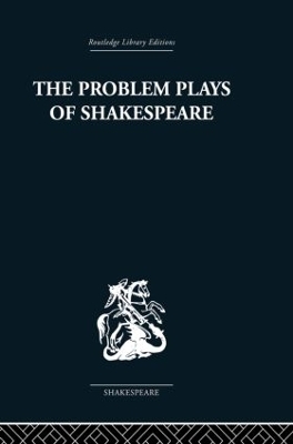 The Problem Plays of Shakespeare - Ernest Schanzer