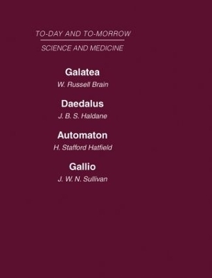 Today and Tomorrow Volume 8 Science and Medicine - Haldane Brain