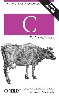 C Pocket Reference -  Peter Prinz &  Ulla Kirch-Prinz