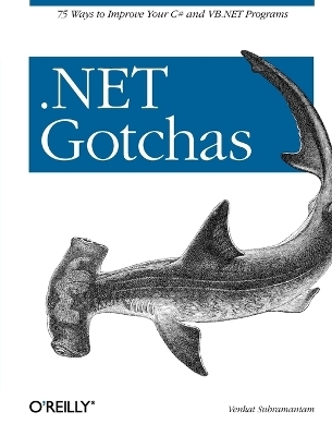 .NET Gotchas