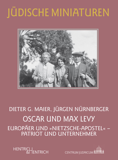 Oscar und Max Levy - Dieter G Maier, J&uuml;rgen N&uuml;rnberger