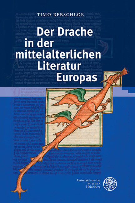 Der Drache in der mittelalterlichen Literatur Europas -  Timo Rebschloe