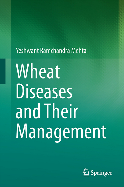 Wheat Diseases and Their Management - Yeshwant Ramchandra Mehta