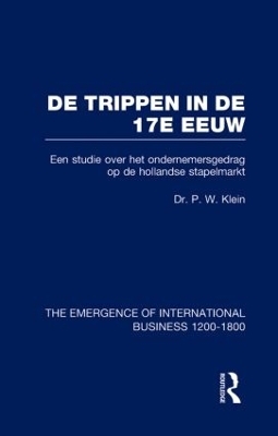 De Trippen In De 17e Eeuw V7 - P. W. Klein