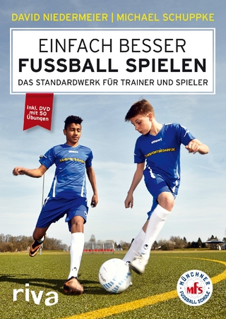 Einfach besser Fußball spielen