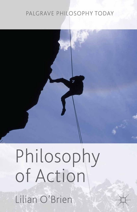 Philosophy of Action - Lilian O'Brien