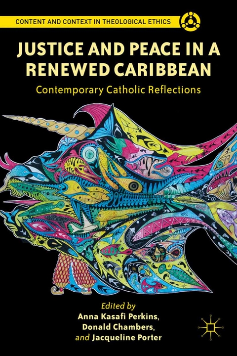 Justice and Peace in a Renewed Caribbean - Anna Kasafi Perkins, Donald Chambers, Jacqueline Porter