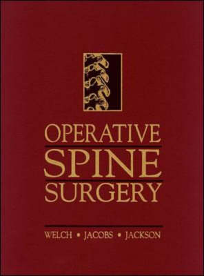 Operative Spine Surgery - William C. Welch,  etc., George B. Jacobs, Roger P. Jackson