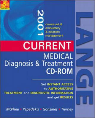 Current Medical Diagnosis and Treatment 2001: CD-ROM - Stephen McPhee, Maxine Papadakis, Ralph Gonzales, Lawrence Tierney